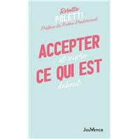 ACCEPTER CE QUI EST